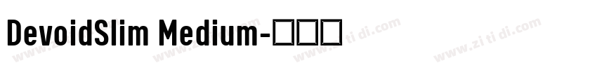DevoidSlim Medium字体转换
